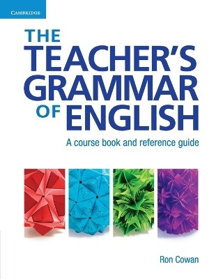 THE TEACHERS GRAMMAR OF ENGLISH WITH ANSWERS: A COURSE BOOK AND REFERENCE GUIDE PB