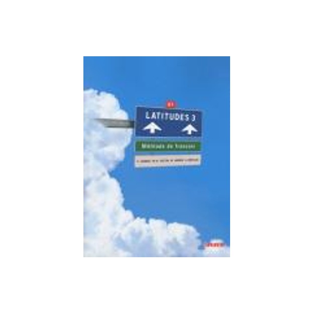 LATITUDES 3 B1 METHODE (+ CD)