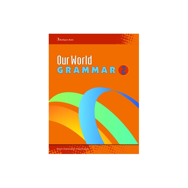 OUR WORLD 2 GRAMMAR
