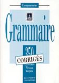 LES 350 EXERCICES DE GRAMMAIRE MOYEN CORRIGES