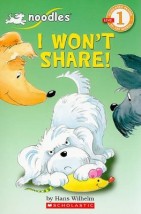 SCHOLASTIC READER LEVEL 1: I WONT SHARE