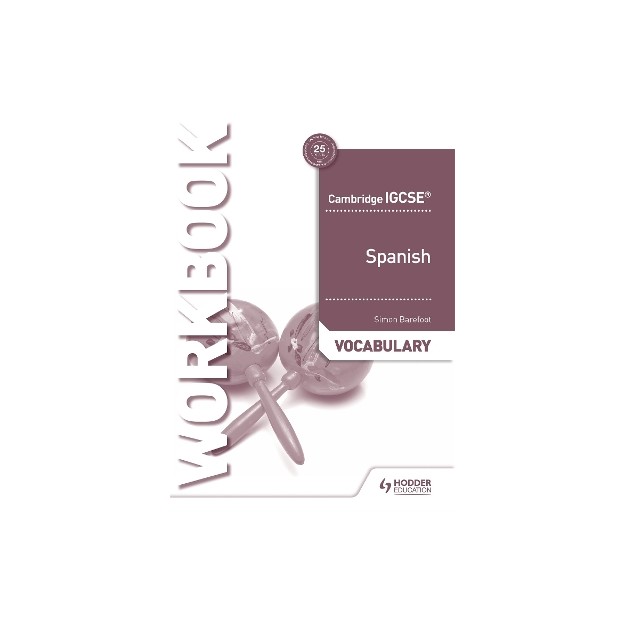 CAMBRIDGE IGCSE (TM) SPANISH VOCABULARY WORKBOOK