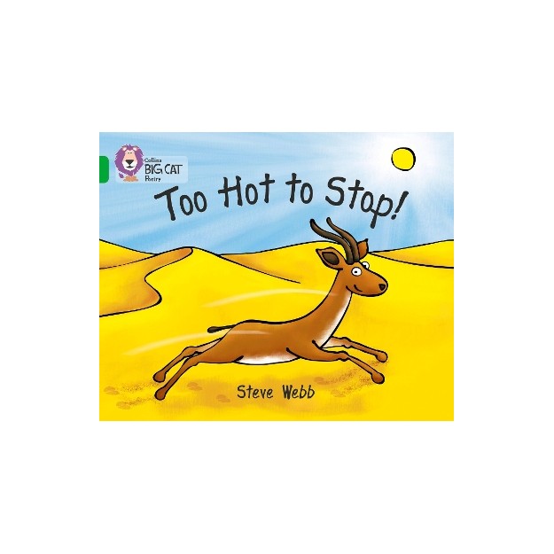 COLLINS BIG CAT : TOO HOT TO STOP! BAND 05/GREEN PB