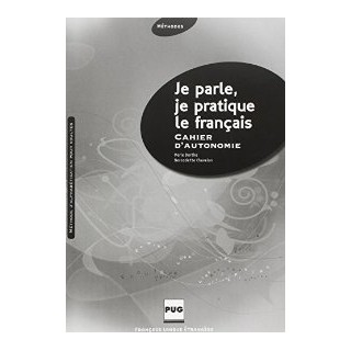 JE PARLE, JE PRATIQUE LE FRANCAIS ELEVE CAHIER