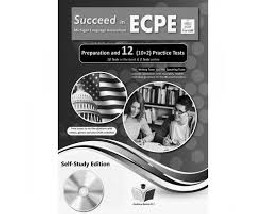 SUCCEED IN MICHIGAN ECPE 12 PRACTICE TESTS 2021 FORMAT SELF STUDY PACK