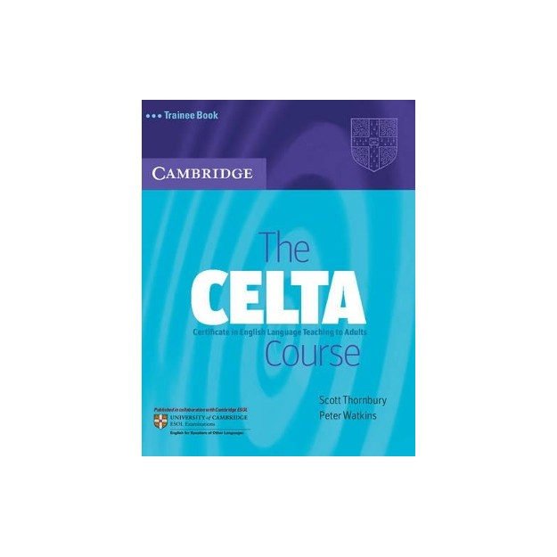 THE CELTA COURSE TRAINEE BOOK