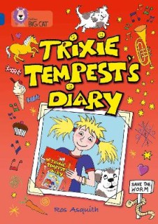 COLLINS BIG CAT : TRIXIE TEMPESTS DIARY BAND 16/SAPPHIRE: BAND 16/SAPPHIRE PHASE 7, BK. 9 PB