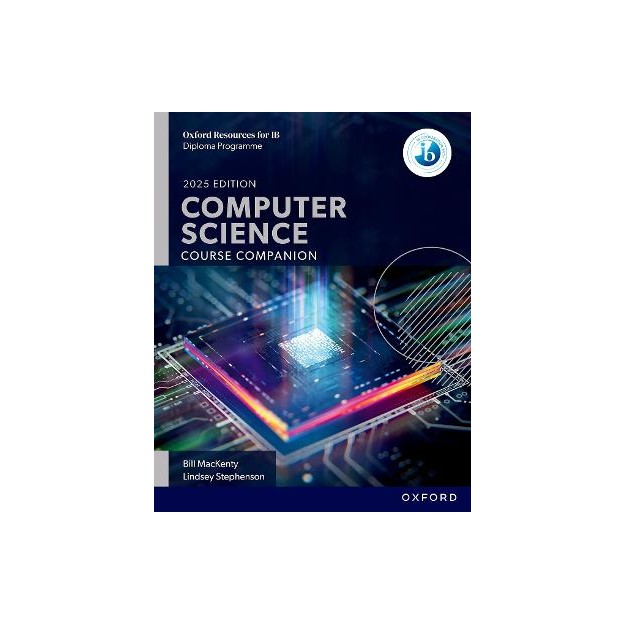 OXFORD RESOURCES FOR IB DP COMPUTER SCIENCE: COURSE BOOK