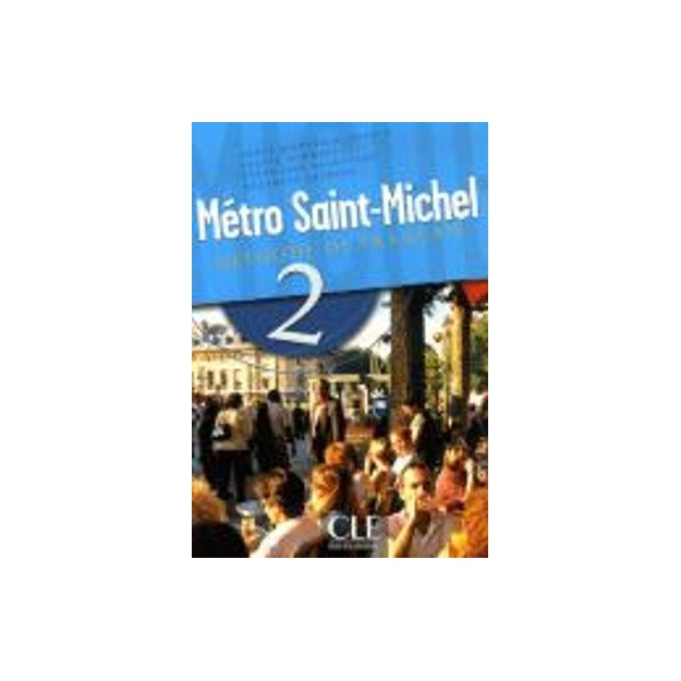 METRO SAINT-MICHEL 2 METHODE