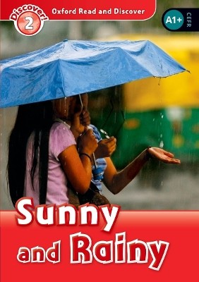 OXFORD READ   DISCOVER 2: SUNNY   RAINY