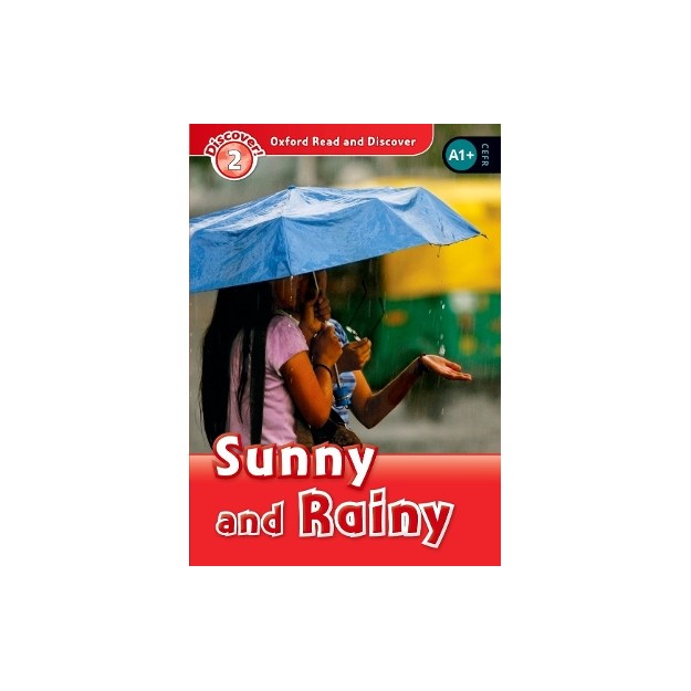 OXFORD READ   DISCOVER 2: SUNNY   RAINY