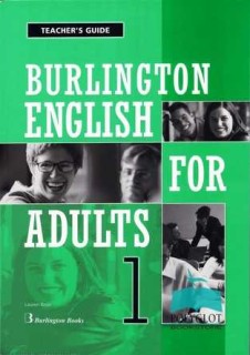 BURLINGTON ENGLISH FOR ADULTS TODAY 1 TCHRS