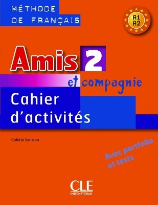 AMIS ET COMPAGNIE 2 A1 + A2 CAHIER (+ AUDIO CD)