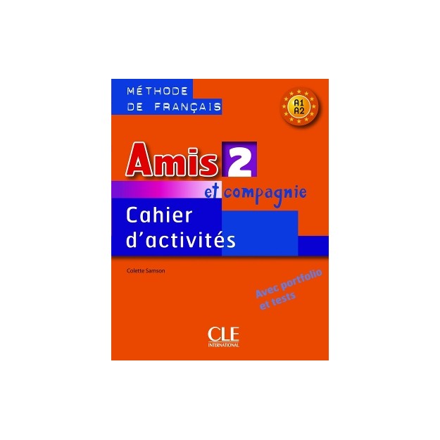 AMIS ET COMPAGNIE 2 A1 + A2 CAHIER (+ AUDIO CD)