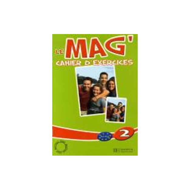 LE MAG 2 A2 + B1 CAHIER