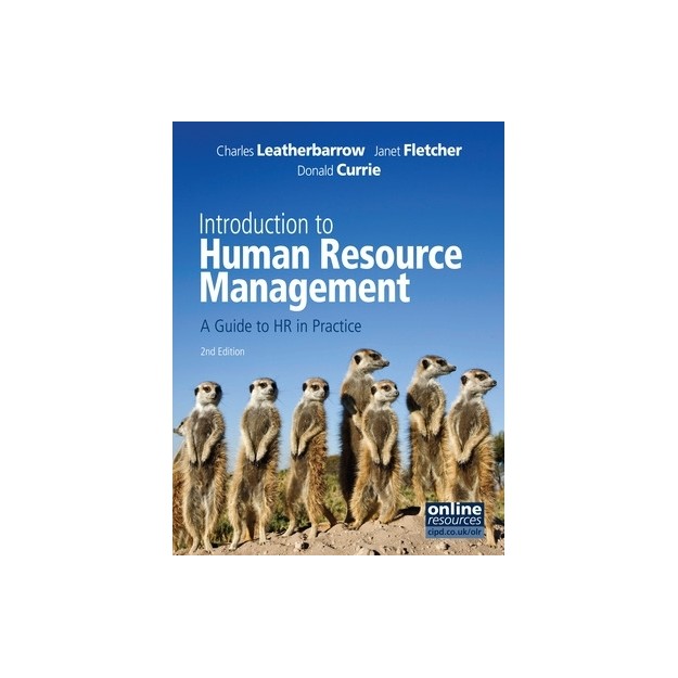 INTRODUCTION TO HUMAN RESOURCE MANAGEMENT A GUIDE TO HR IN PRACTICE PB