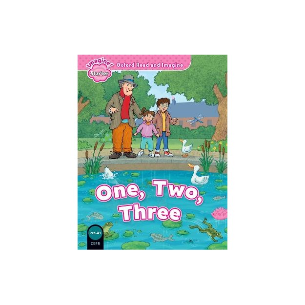 OXFORD READ   IMAGINE STARTER: ONE TWO THREE
