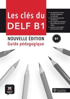 LES CLES DU DELF B1 GUIDE PEDAGOGIQUE N/E