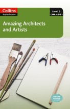 COLLINS ENGLISH READERS 2: AMAZING ARCHITECTS ARTISTS A2 + B1