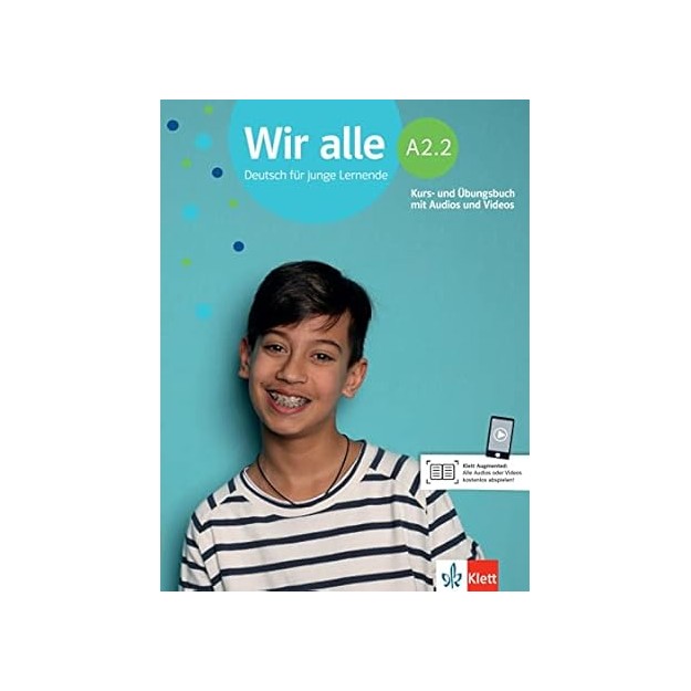 WIR ALLE A2.2 KURS - UND UBUNGSBUCH (MIT AUDIOS   VIDEOS ON LINE)