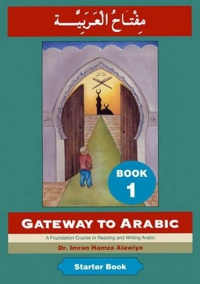GATEWAY TO ARABIC BOOK 1 STARTER BOOK