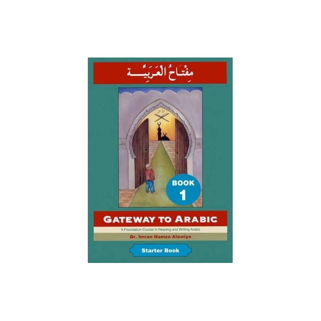 GATEWAY TO ARABIC BOOK 1 STARTER BOOK