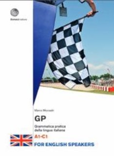 GP GRAMMATICA PRATICA DELLA LINGUA ITALIANA FOR ENGLISH SPEAKERS