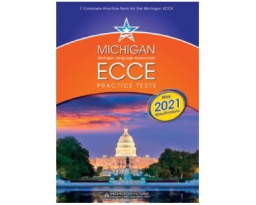 MICHIGAN ECCE PRACTICE TESTS 1 2021 FORMAT TCHRS