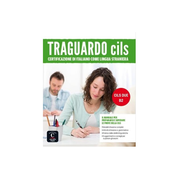 TRAGUARDO CILS DUE – B2 STUDENTE