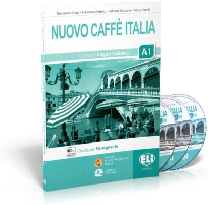 NUOVO CAFFE ITALIA 1 (A1) GUIDA PER LINSEGNANTE (+ 3 CDS)