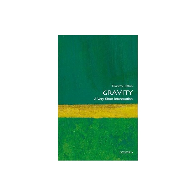 A VERY SHORT INTRODUCTION GRAVITY