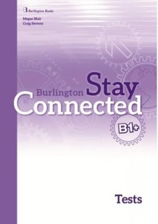 STAY CONNECTED B1+ TCHRS TEST