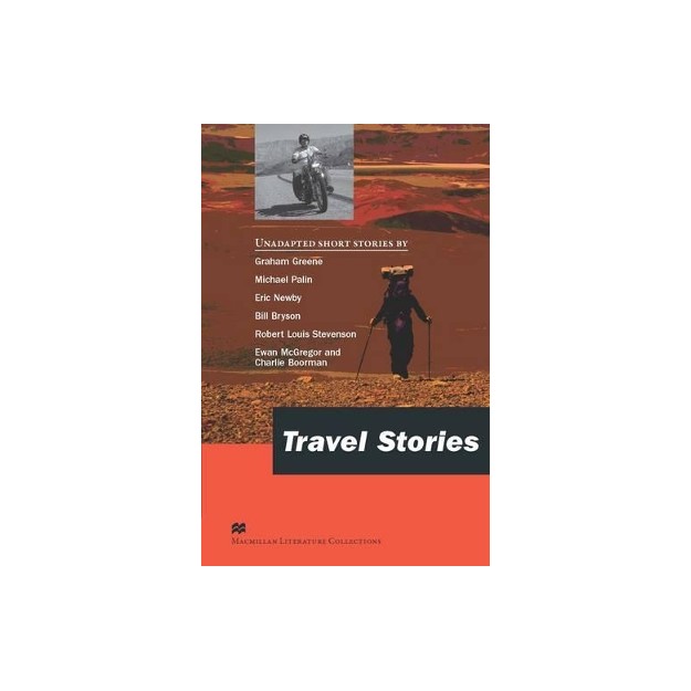MACMILLAN LITERATURE COLLECTIONS : TRAVEL STORIES
