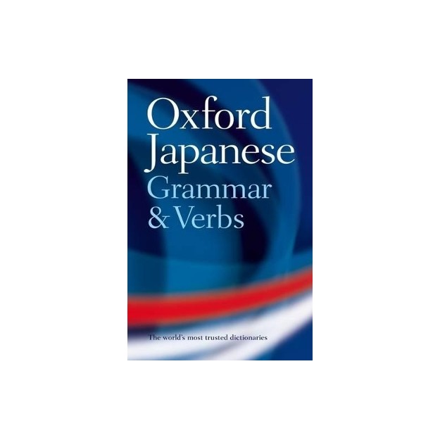 OXFORD JAPANESE GRAMMAR   VERBS PB B FORMAT