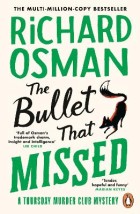 THE THURSDAY MURDER CLUB 3: THE BULLET THAT MISSED PB