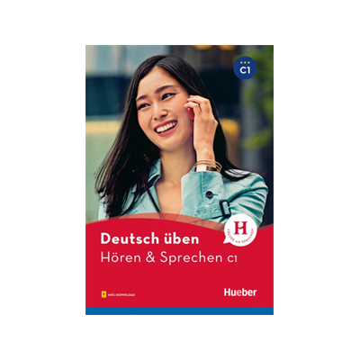 DEUTSCH UBEN: HOREN   SPRECHEN C1