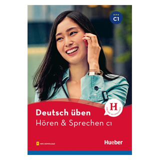 DEUTSCH UBEN: HOREN   SPRECHEN C1
