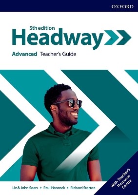 NEW HEADWAY ADVANCED TCHRS GUIDE (+ RESOURCE CENTRE) 5TH ED