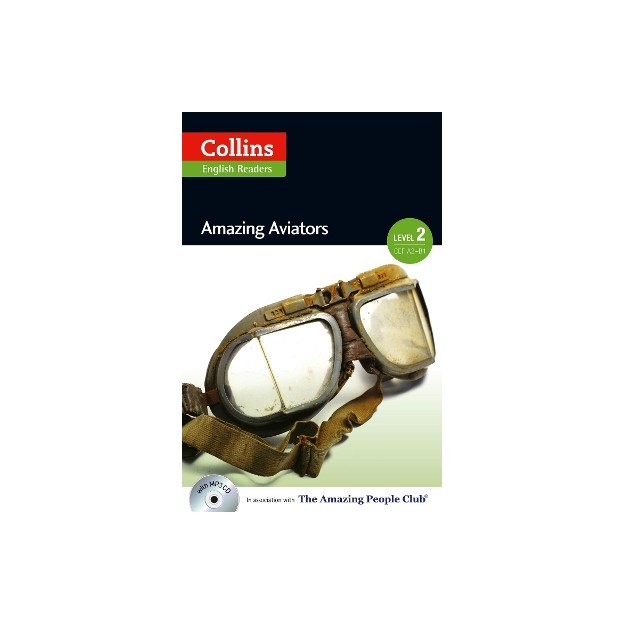 COLLINS ENGLISH READERS 2: AMAZING AVIATORS A2 + B1