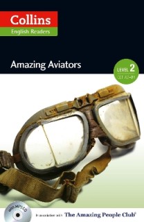 COLLINS ENGLISH READERS 2: AMAZING AVIATORS A2 + B1