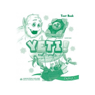 YETI AND FRIENDS JUNIOR B TEST