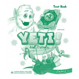YETI AND FRIENDS JUNIOR B TEST