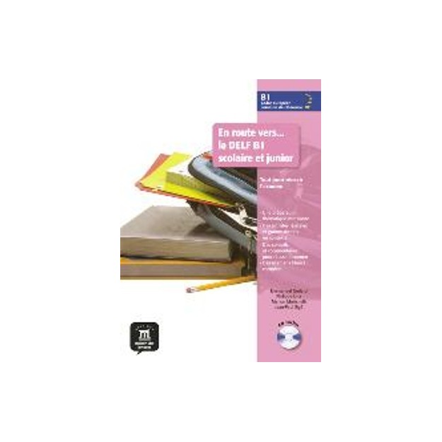 EN ROUTE VERS DELF B1 METHODE (+ CD) SCOLAIRE ET JUNIOR
