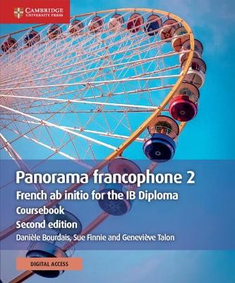 PANORAMA FRANCOPHONE 2 FRENCH AB INITIO FOR THE IB DIPLOMA COURSBOOK 2ND ED