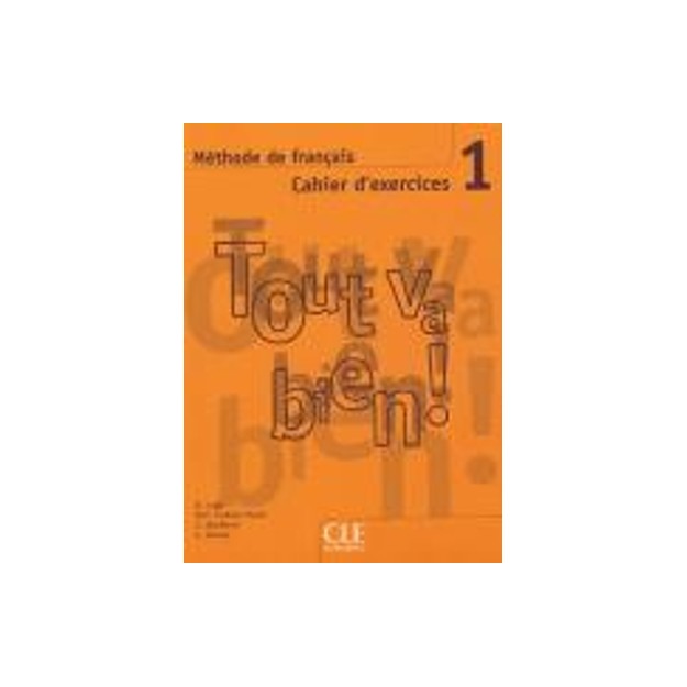 TOUT VA BIEN! 1 CAHIER (+ CD)