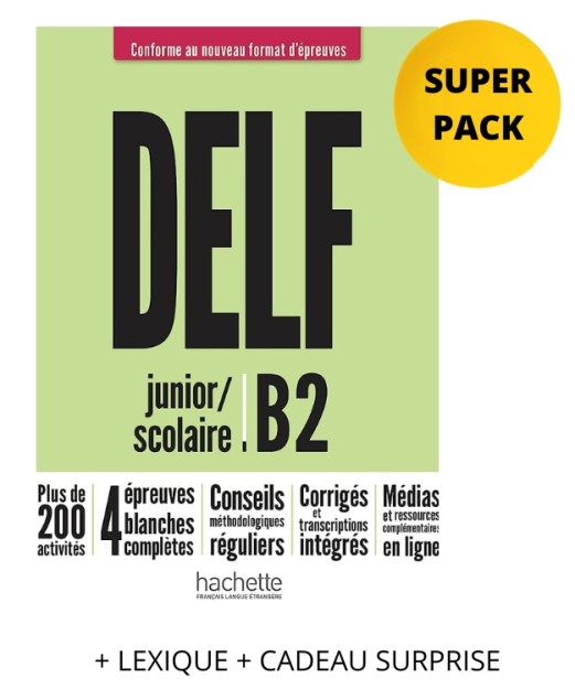 DELF SCOLAIRE   JUNIOR B2 SUPER PACK (+ LEXIQUE + CADEAU SURPRISE) NOUVEAU FORMAT