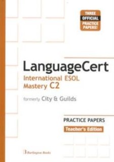 LANGUAGECERT INTERNATIONAL ESOL MASTERY C2 PRACTICE TESTS TCHRS (FORMELY CITY   GUILDS)
