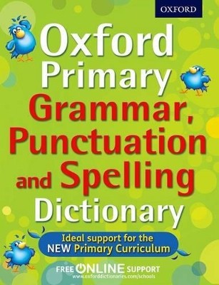 OXFORD PRIMARY GRAMMAR, PUNCTUATION   SPELLING  PB