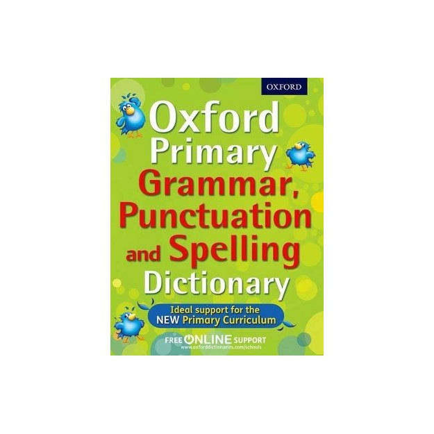 OXFORD PRIMARY GRAMMAR, PUNCTUATION   SPELLING  PB