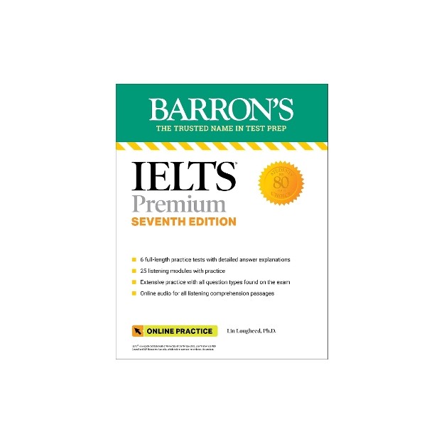 IELTS PREMIUM: 6 PRACTICE TESTS + COMPREHENSIVE REVIEW + ONLINE AUDIO, SEVENTH EDITION